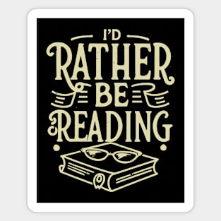 I'd Rather Be Reading. Text Magnet